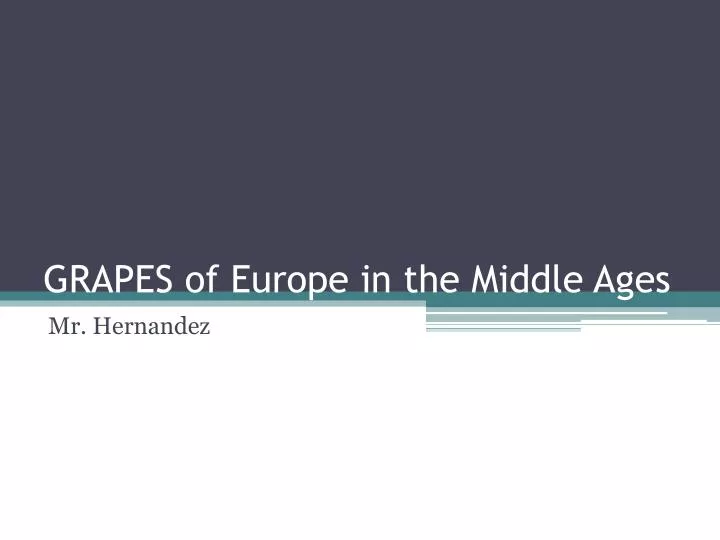 grapes of europe in the middle ages