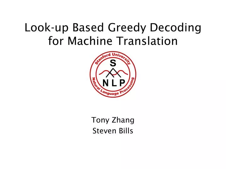 look up based greedy decoding for machine translation