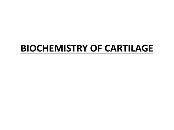 biochemistry of cartilage