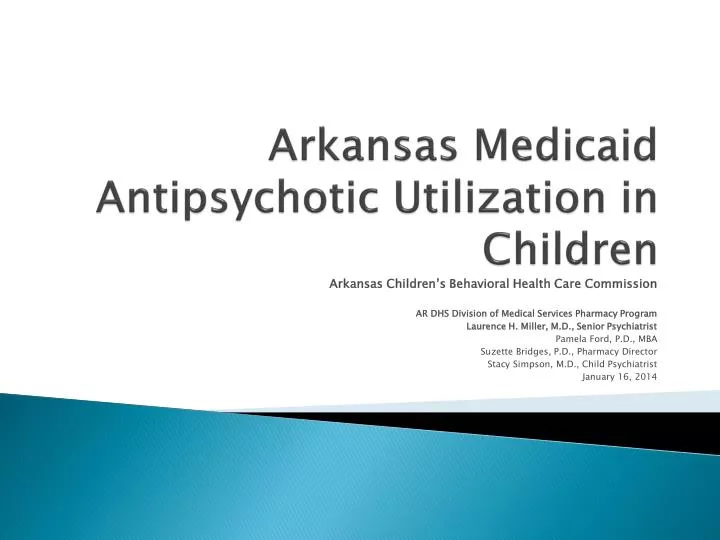 arkansas medicaid antipsychotic utilization in children