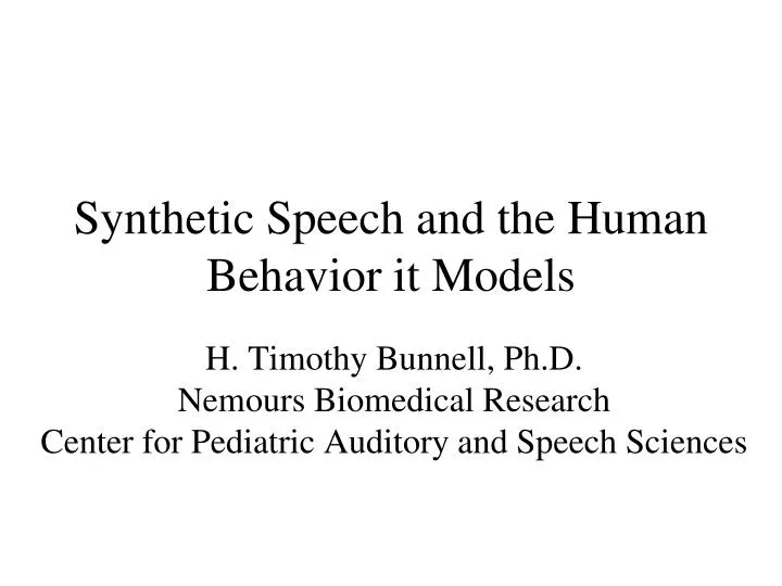 synthetic speech and the human behavior it models