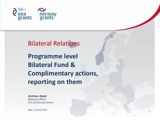 Bilateral Relations Programme level Bilateral Fund &amp; Complimentary actions, reporting on them