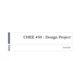 CHEE 450 : Design Project