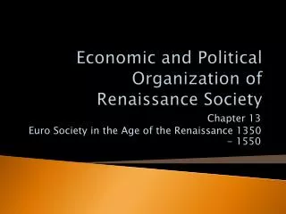 Economic and Political Organization of Renaissance Society