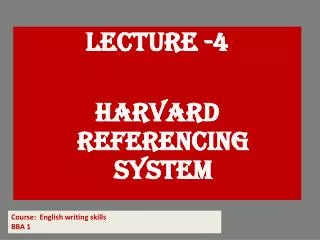 Lecture -4 Harvard referencing system