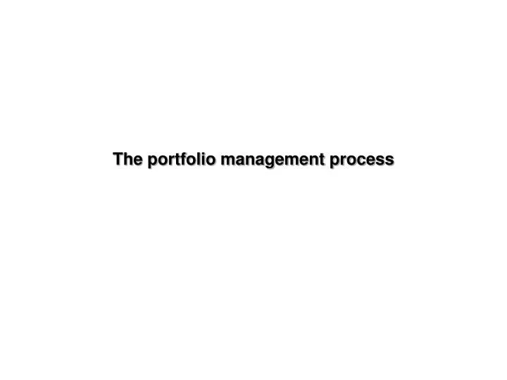 the portfolio management process