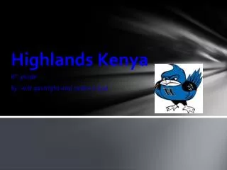 Highlands Kenya