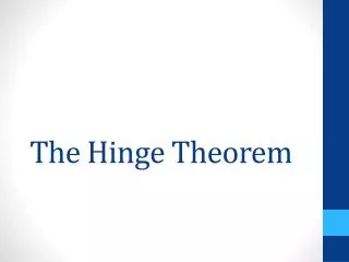 The Hinge Theorem