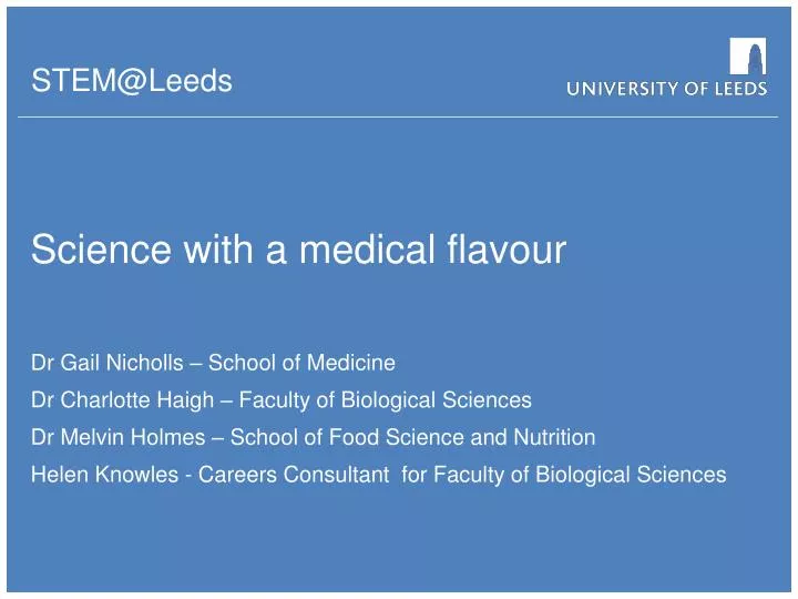 science with a medical flavour