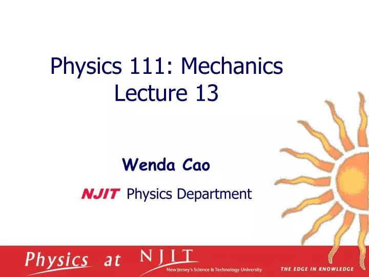 physics 1 11 mechanics lecture 13