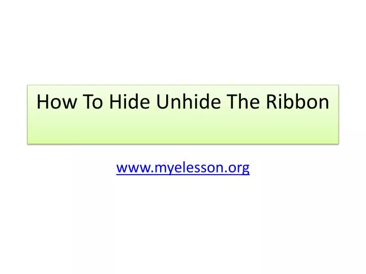 how to hide unhide the ribbon