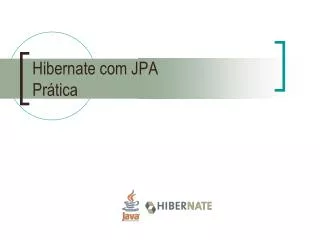 hibernate com jpa pr tica