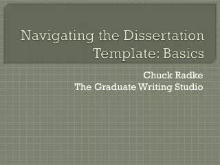 Navigating the Dissertation Template : Basics