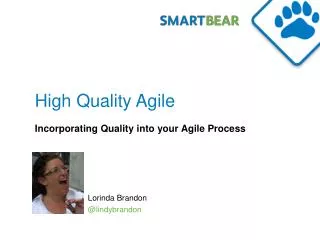 High Quality Agile