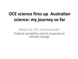OCE science fires up Australian science: my journey so far