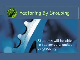 Factoring By Grouping