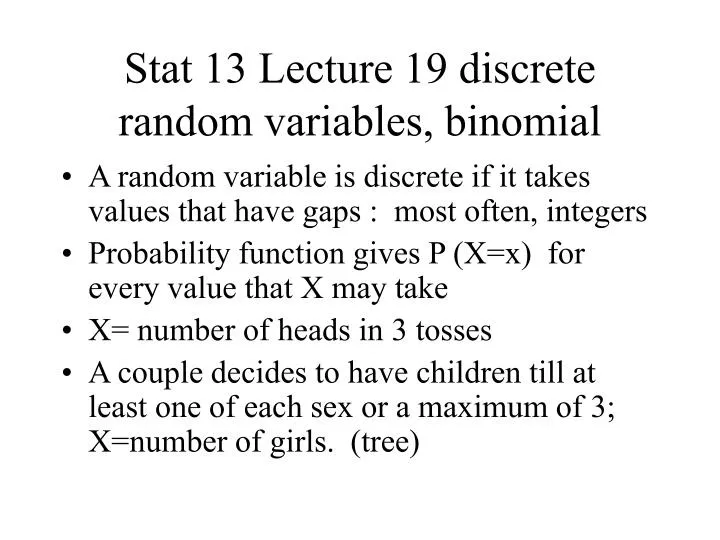 stat 13 lecture 19 discrete random variables binomial