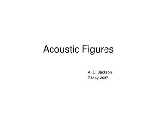 Acoustic Figures
