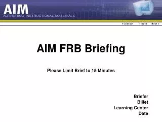 AIM FRB Briefing Please Limit Brief to 15 Minutes