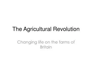 The Agricultural R evolution