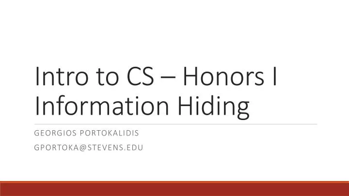 intro to cs honors i information hiding
