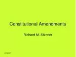 Constitutional Amendments - slide 1