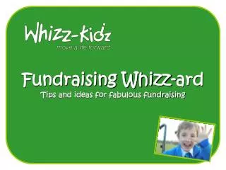 Fundraising Whizz-ard Tips and ideas for fabulous fundraising