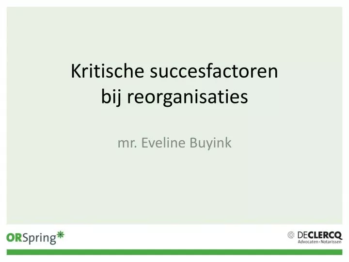 kritische succesfactoren bij reorganisaties