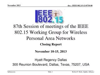 87th Session of meetings of the IEEE 802.15 Working Group for Wireless Personal Area Networks