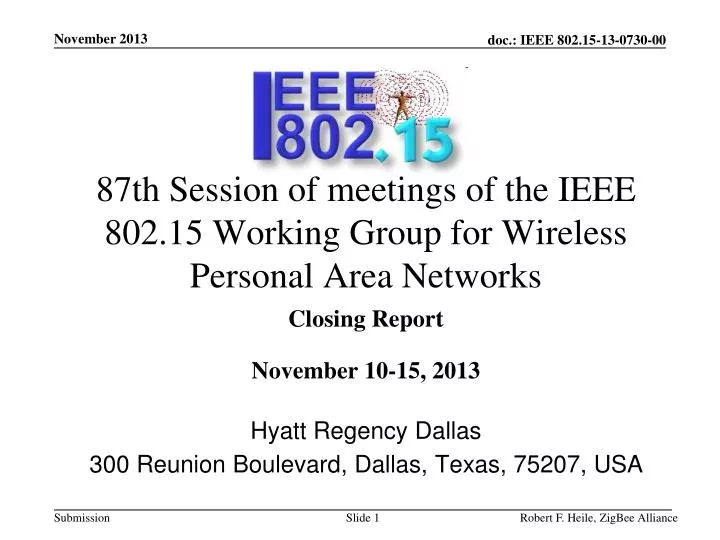 87th session of meetings of the ieee 802 15 working group for wireless personal area networks