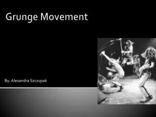 Grunge Movement