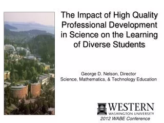 The Impact of High Quality Professional Development in Science on the Learning of Diverse Students