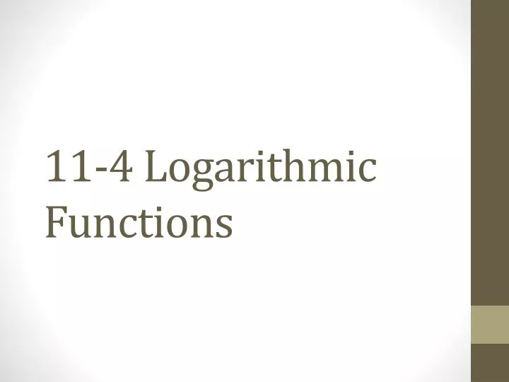11 4 logarithmic functions