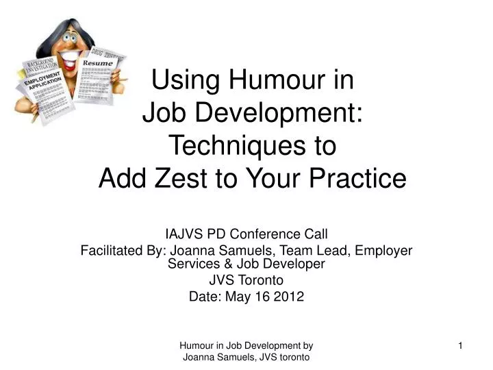 using humour in job development techniques to add zest to your practice