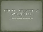 Cross – Cultural Awareness - slide 1