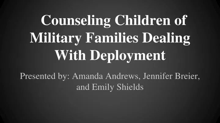counseling children of military families dealing with deployment