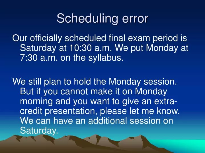 scheduling error