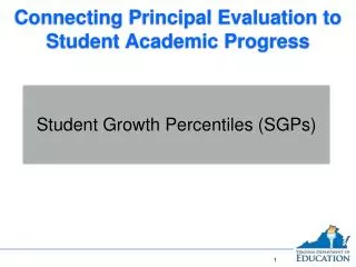 Connecting Principal Evaluation to Student Academic Progress
