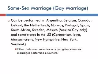Same-Sex Marriage (Gay Marriage)
