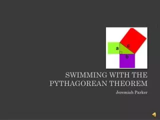 Swimming with the Pythagorean theorem