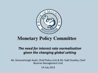 The need for interest rate normalisation given the changing global setting