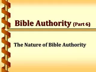 Bible Authority (Part 6)