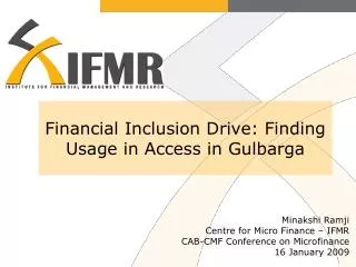 Financial Inclusion Drive: Finding Usage in Access in Gulbarga
