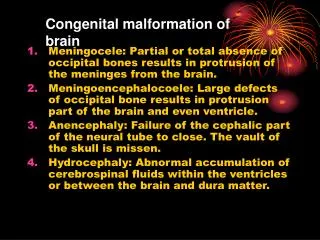 Congenital malformation of brain