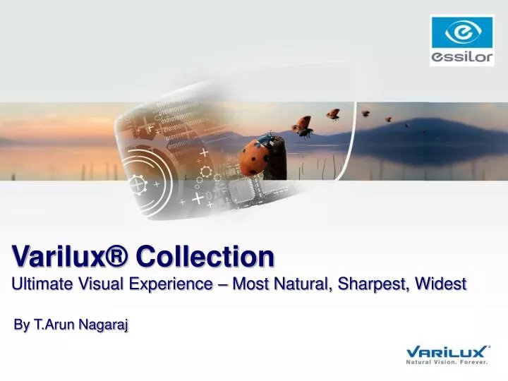 varilux collection ultimate visual experience most natural sharpest widest