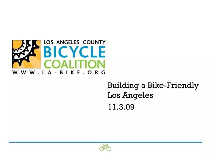 building a bike friendly los angeles 11 3 09