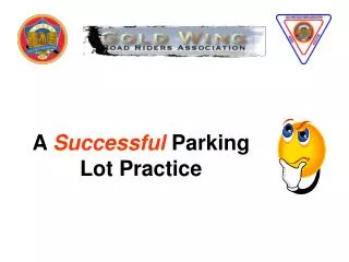 A Successful Parking Lot Practice