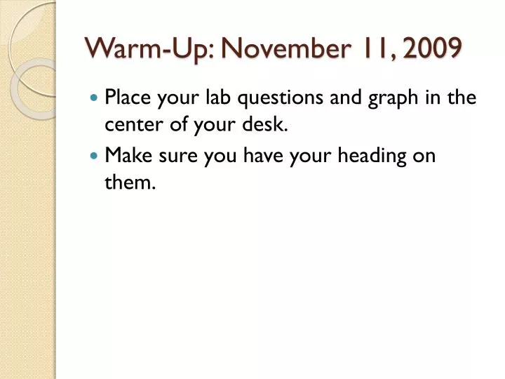 warm up november 11 2009
