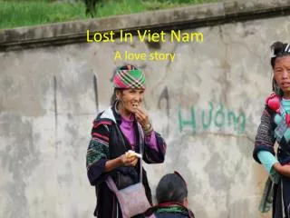 Lost In Viet Nam
