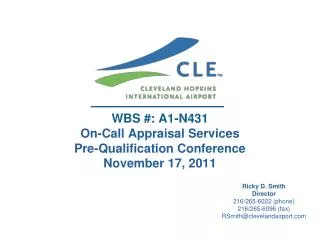 WBS #: A1-N431 On-Call Appraisal Services Pre-Qualification Conference November 17, 2011